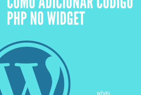 Como adicionar código php no widget