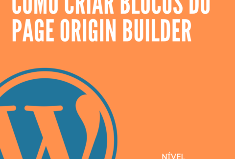 Como criar blocos do page origin builder