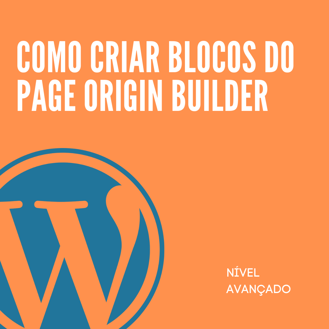 Como criar blocos do page origin builder