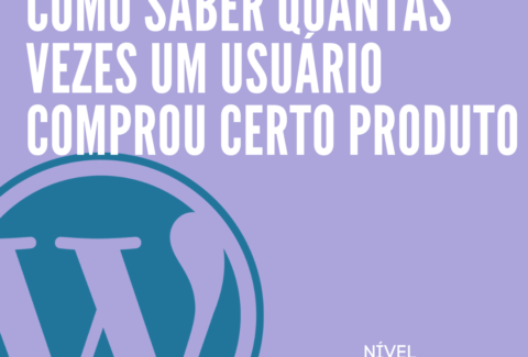 Como saber quantas vezes um usuário comprou certo produto